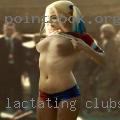 Lactating clubs